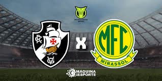 Campeonato Brasileiro 2026: Vasco x Mirassol