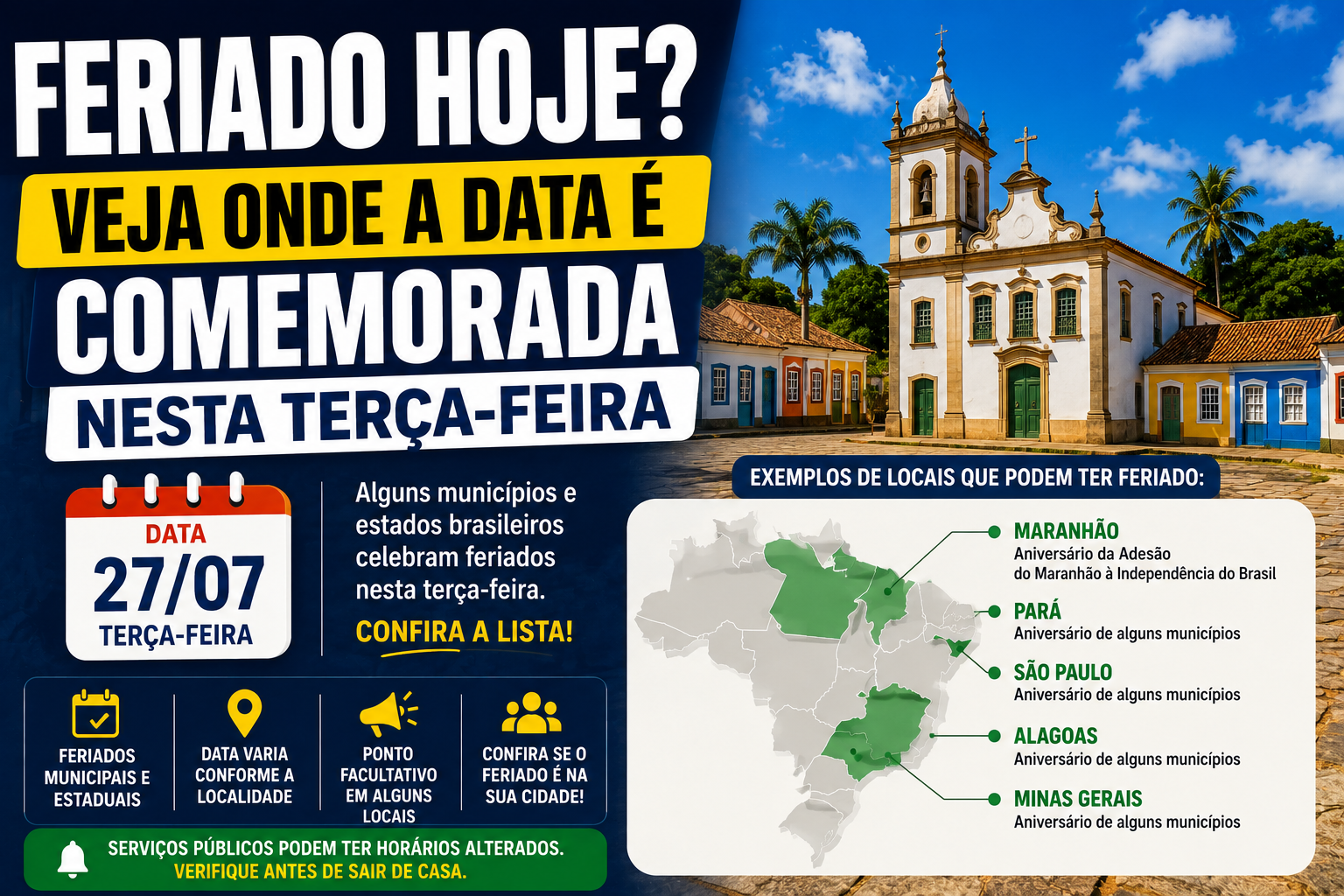 Feriado hoje? Veja onde a data é comemorada nesta terça-feira (28/07)