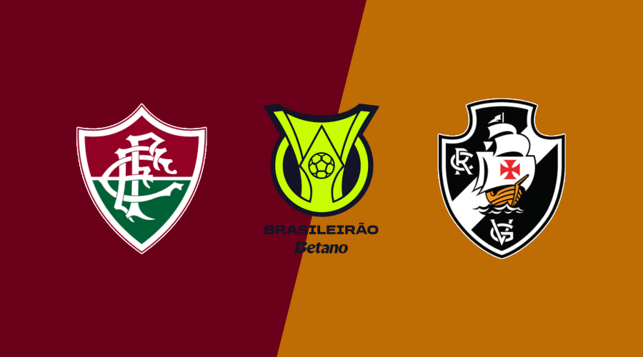 Fluminense x Vasco hoje: tudo sobre o jogo pelo Campeonato Brasileiro Série A