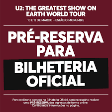 Os ingressos do U2 já estão disponíveis para pré-reserva