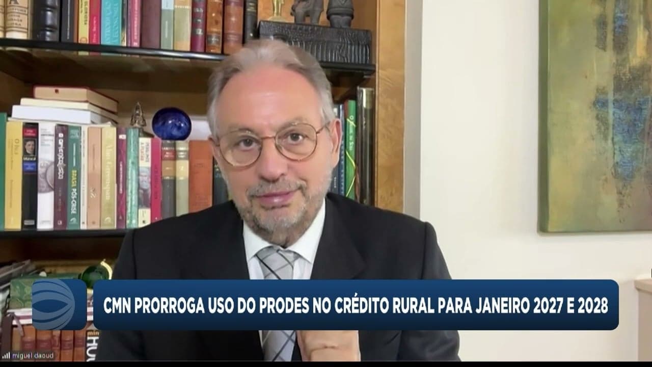 Prorrogação do Prodes melhora crédito rural até 2028